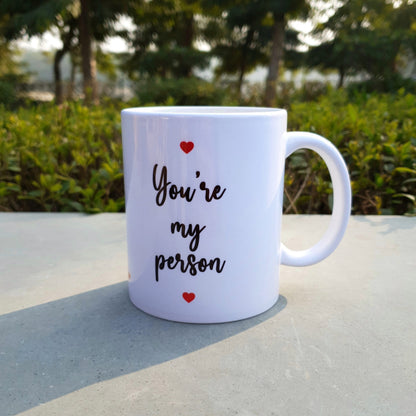 You Are My Person Mug